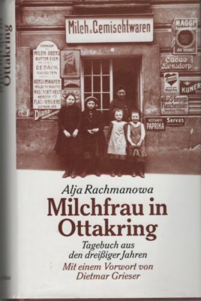 Milchfrau aus Ottakring - Tagebuch aus den dreißiger Jahren von Alja Rachmanowa